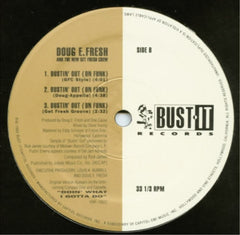 Doug E. Fresh & The New Get Fresh Crew - Bustin' Out (On Funk) 12" Bust It Records VNR 15822