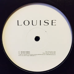 Louise - All That Matters 12" 12EMDJ506 EMI