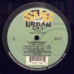 Ch'i Featuring Alison Crockett - Loneliness 12" Sub-Urban SU-47