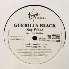 Guerrilla Black, Hot Dollar - Say What 12" 708761917116 Virgin