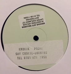 Shy Cookie – Burning 12" PROMO Kronik Records – KNK 007