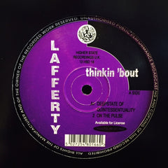 Lafferty - Thinkin 'bout 12" 12HSD16 Higher State Records