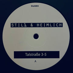Talstraße 3-5 - Willma Techno / Reinstes House STUH004 Still Und Heimlich