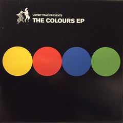 The Untidy DJs - The Colours EP Untidy Trax – UNTIDY008