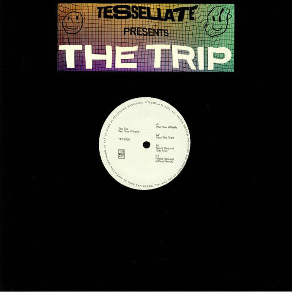 The Trip - Wet Your Whistle Tessellate – TESS008