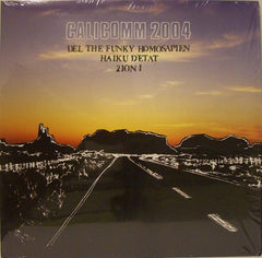 Del Tha Funkee Homosapien, Haiku D'Etat & Zion I – CaliComm 2004 Decon – DCN21