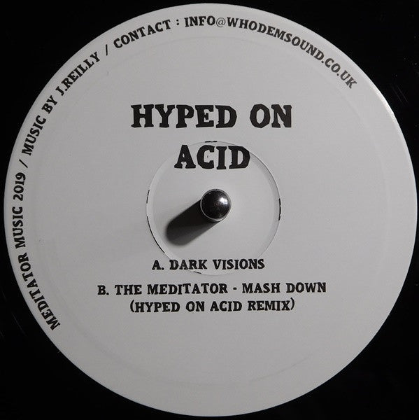 Hyped On Acid – Dark Visions Meditator Music – MEDITATOR012