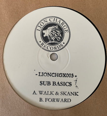 Sub Basics ‎– Walk & Skank / Forward Lion Charge Records ‎– LIONCHGX003