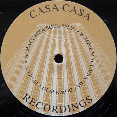 Macumba Soul / Soul Macumba - Fly / Get Down Party People Casa Casa Recordings – CCR001