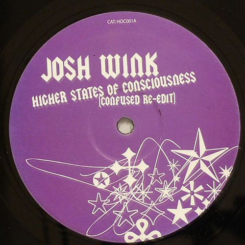Josh Wink – Higher States Of Consciousness HOC001