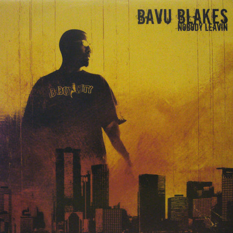 Bavu Blakes – Nobody Leavin NatAural High Records – NHOx8
