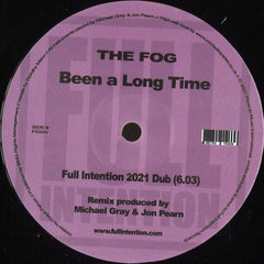 The Fog – Been A Long Time Full Intention Records – FI030V