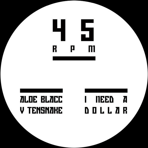 Aloe Blacc vs. Tensnake – I Need A Dollar TENDOLLAR