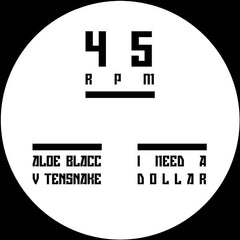 Aloe Blacc vs. Tensnake – I Need A Dollar TENDOLLAR