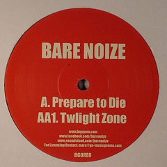 Bare Noize – Prepare To Die Buygore – BGORE8