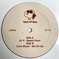 DJ Y / Coco Bryce – Speed Fever / Get On Up Faces Of Bass – BFF02