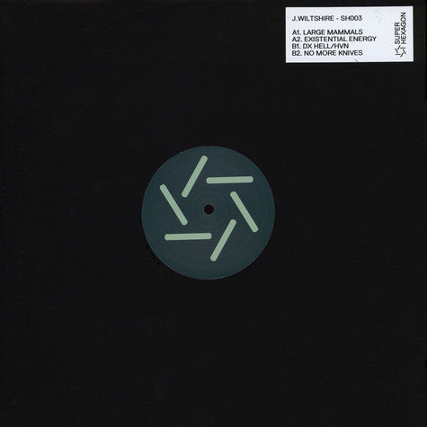 J Wiltshire – SH003 Super Hexagon Records – SH003