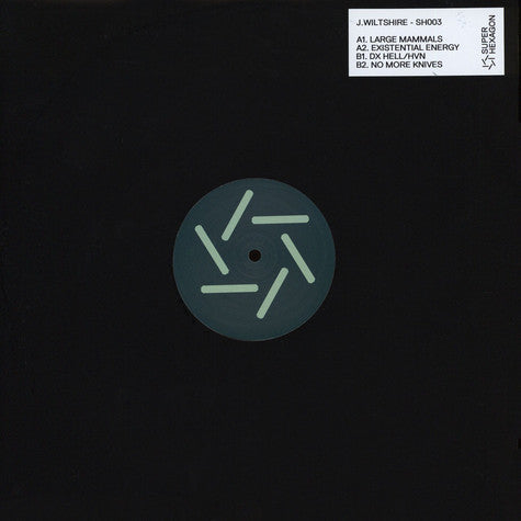 J Wiltshire ‎– SH003 Super Hexagon Records ‎– SH003