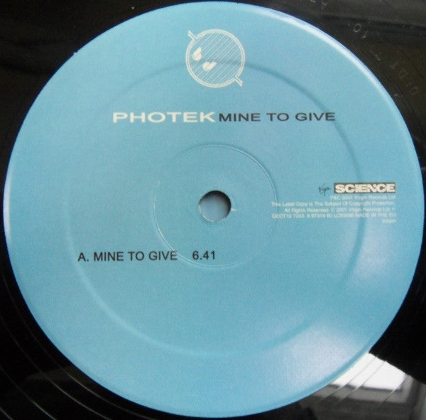Photek – Mine To Give 12" Science – QEDT 10, Virgin – 724389731460