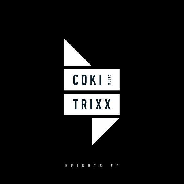 Coki meets Trixx - Heights EP - Don't Get It Twisted – DGIT008