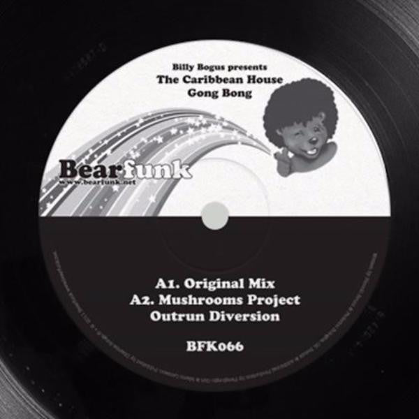 Billy Bogus Presents The Caribbean House – Gong Bong Bear Funk – BFK066