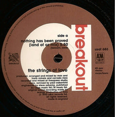 The Strings Of Love - Nothing Has Been Proved 12" USAT688 Breakout