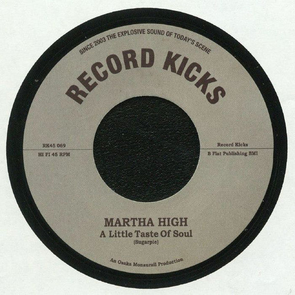Martha High – A Little Taste Of Soul / Unwind Yourself  Record Kicks – RK45069