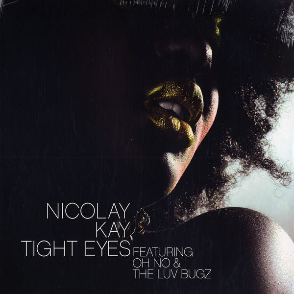Nicolay & Kay - Tight Eyes / Stop My Way Nicolay Music – NMR001