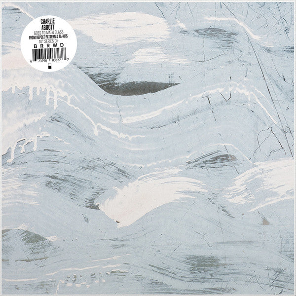 Charlie Abbott – Goes To Math Class BRRWD – brrwd007