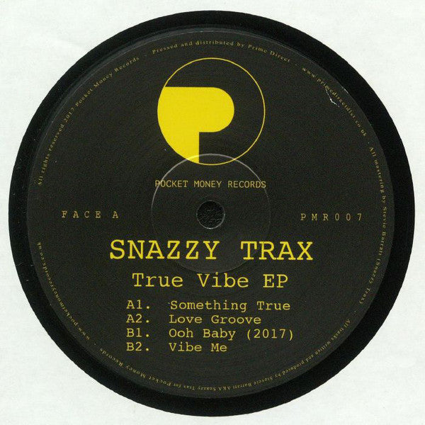 Snazzy Trax – True Vibe EP - Pocket Money Records – PMR007