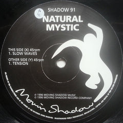 Natural Mystic - Slow Waves / Tension 12" SAHDOW91 Moving Shadow
