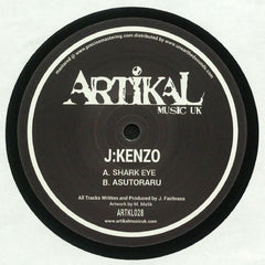 JKenzo – Shark Eye / Asutoraru - Artikal Music UK – ARTKL028