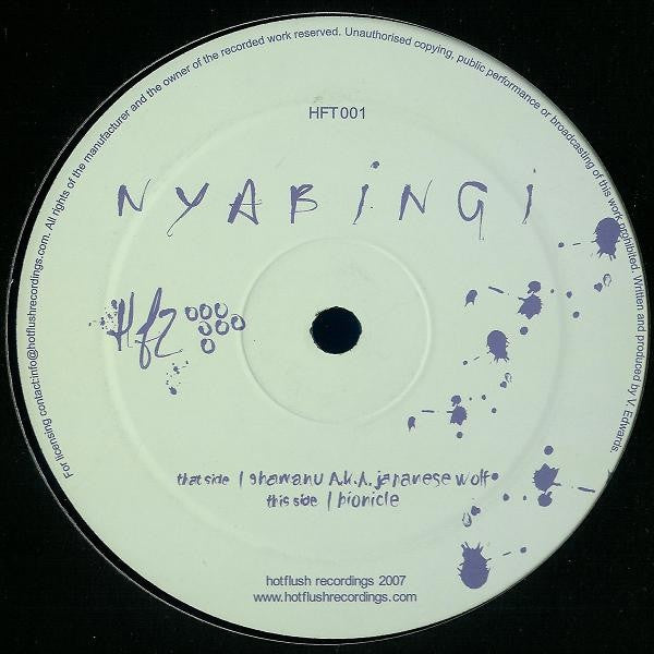 Nyabingi – Shamanu A.K.A. Japanese Wolf / Bionicle 12" Hotflush Recordings – HFT001