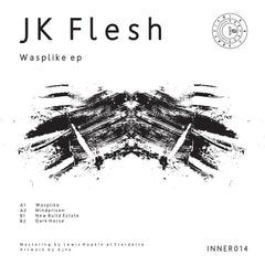 JK Flesh – Wasplike EP - Inner Surface Music – INNER014