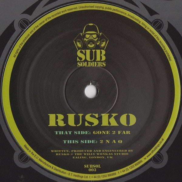 Rusko - Gone 2 Far / 2 NAQ SUBSOL003 Sub Soldiers