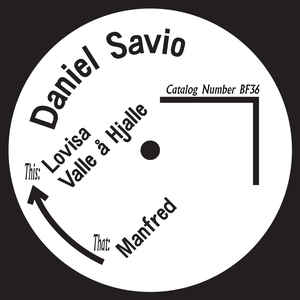 Daniel Savio – Born Free 36 Born Free Records – BF36