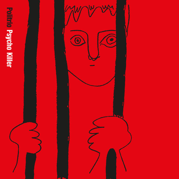 Politrio – Psycho Killer Emotional Rescue – ERC068