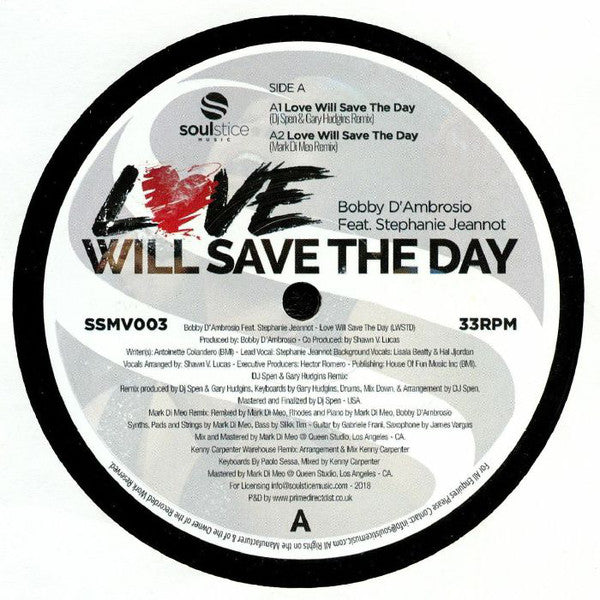 Bobby D'Ambrosio, Stephanie Jeannot – Love Will Save The Day - Soulstice Music – SSMV003
