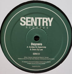 Dayzero - Sunday On Spaceship / Down By Law Sentry Records SEN008