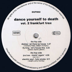 Various - Dance Yourself To Death Vol 2 - Frankfurt Trax OUT002, SPV100762 Black Out
