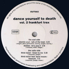 Various - Dance Yourself To Death Vol 2 - Frankfurt Trax OUT002, SPV100762 Black Out