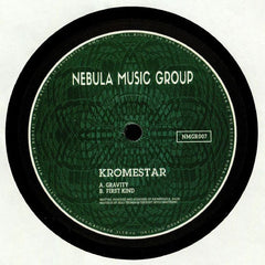 Kromestar – Gravity / First Kind Nebula Music Group – NMGR007
