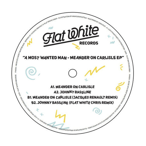 A Most Wanted Man ‎– Meander On Carlisle EP Flat White Records FW004