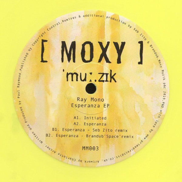 Ray Mono – Esperanza EP - Moxy Muzik – MM003