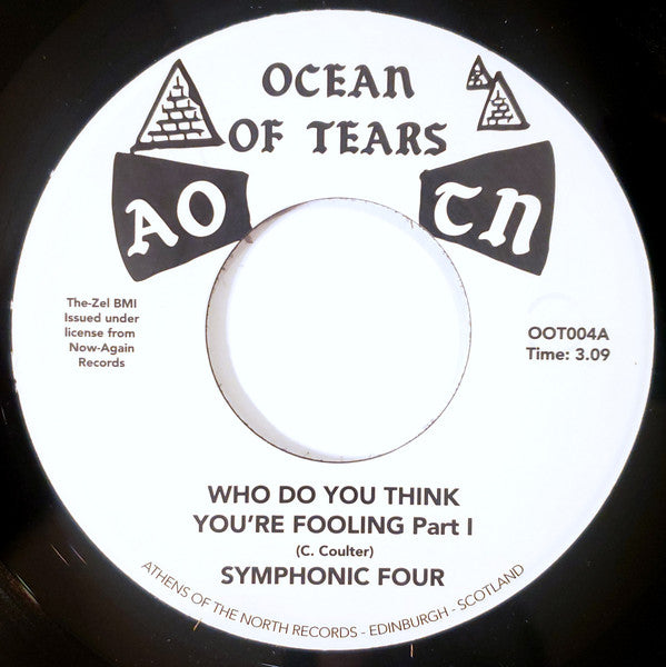 Symphonic Four – Who Do You Think You're Fooling - Ocean Of Tears – OOT004