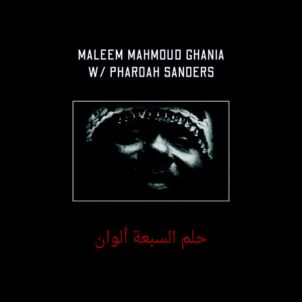 Maleem Mahmoud Ghania with Pharoah Sanders – The Trance Of Seven Colors Zehra – ZEHRA001