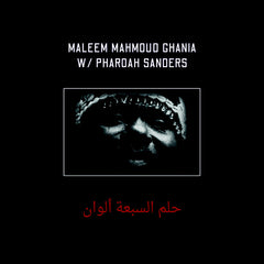 Maleem Mahmoud Ghania with Pharoah Sanders – The Trance Of Seven Colors Zehra – ZEHRA001