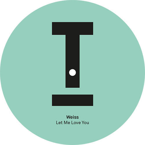 Weiss - Let Me Love You - Toolroom Records – TOOL790