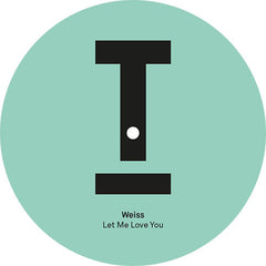Weiss - Let Me Love You - Toolroom Records – TOOL790