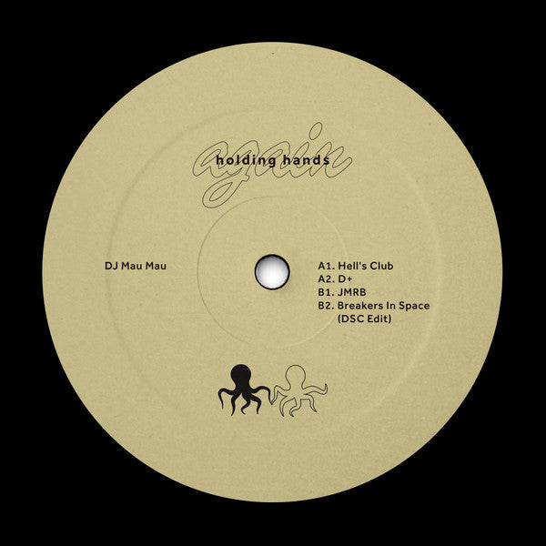 DJ Mau Mau – Hell's Club EP - Holding Hands – HHAGAIN003